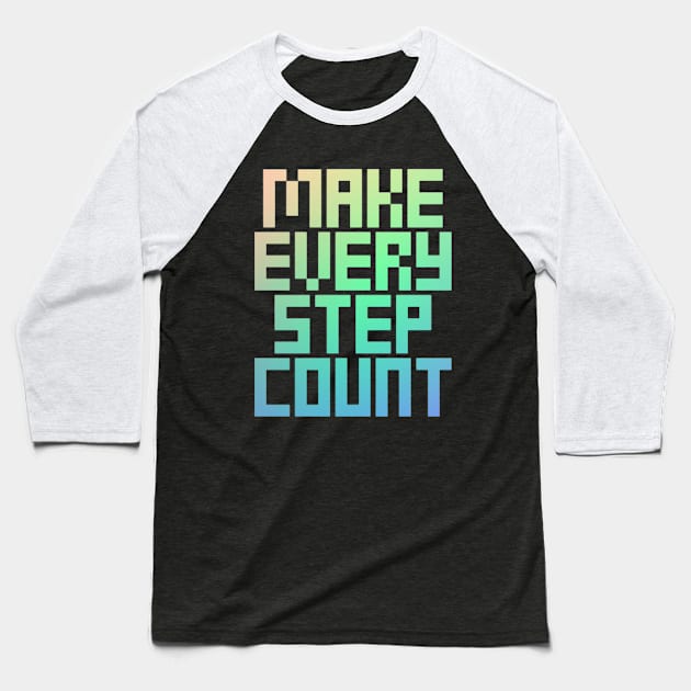 Quote running: Make every step count Baseball T-Shirt by socialart